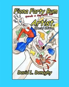 Fiona Farty Bum spends a day with her Artist - Donaghy, David L