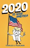 2020 To Save America