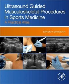Ultrasound Guided Musculoskeletal Procedures in Sports Medicine - Sirisena, Dinesh
