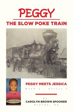 Peggy the Slow Poke Train - Spooner, Carolyn Brown