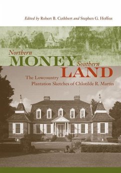 Northern Money, Southern Land - Martin, Chlotilde R