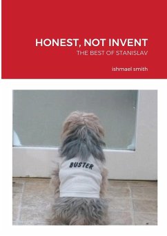 HONEST, NOT INVENT - Smith, Ishmael