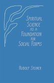 Spiritual Science as a Foundation for Social Forms