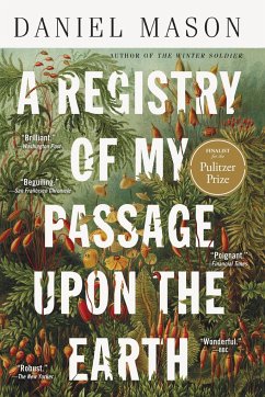 A Registry of My Passage Upon the Earth - Mason, Daniel