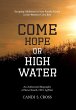 Come Hope or High Water - Bild 1
