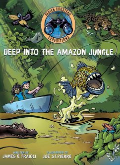 Deep Into the Amazon Jungle - Cousteau, Fabien; Fraioli, James O.