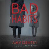 Bad Habits Lib/E: By the Author of the Best-Selling Thriller Good as Gone