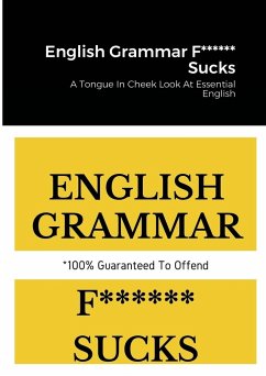 English Grammar F****** Sucks - Tyers, Ben