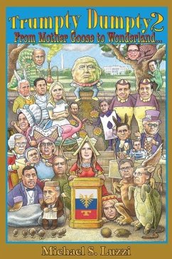 Trumpty Dumpty 2: From Mother Goose to Wonderland... - Luzzi, Michael S.