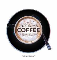 All Things Coffee - Calafi, Farnaz