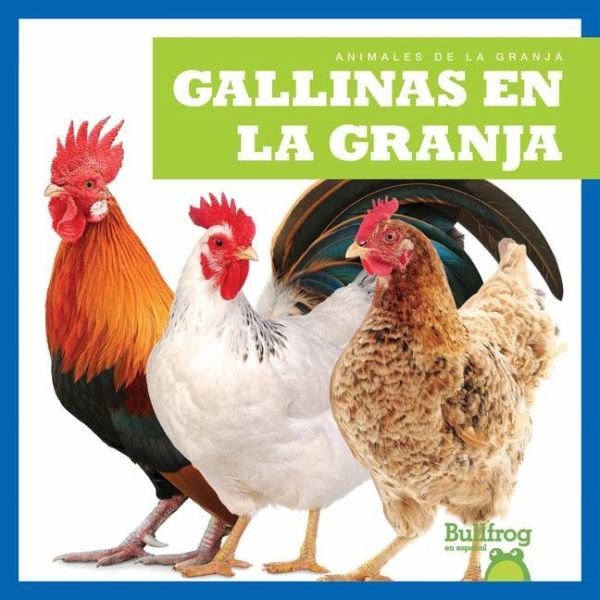 Gallinas En La Granja (Chickens on the Farm) Gallinas En La Granja (Chickens on the Farm)