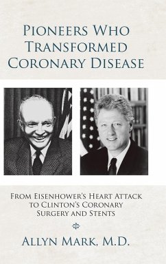 Pioneers Who Transformed Coronary Disease - Mark M. D., Allyn