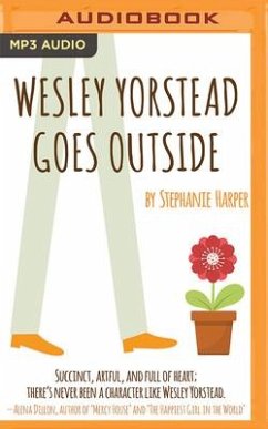 Wesley Yorstead Goes Outside - Harper, Stephanie