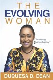The Evolving Woman: Start Living, Quit Apologizing
