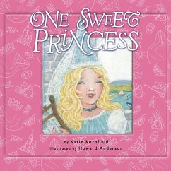 One Sweet Princess - Kornfield, Katie