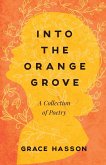 Into the Orange Grove