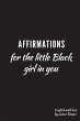 Affirmations for the Little Black Girl... - Bild 1