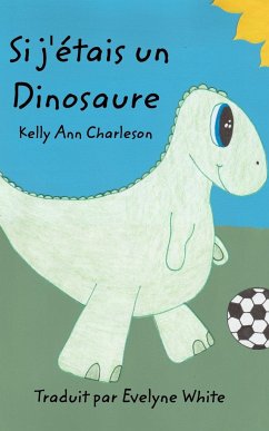 Si j'étais un Dinosaure - Charleson, Kelly Ann