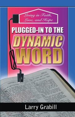 Plugged-in to the Dynamic Word - Grabill, Larry