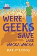 Were-Geeks Save Lake Wacka Wacka - Bild 1