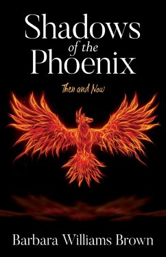 Shadows of the Phoenix - Brown, Barbara Williams