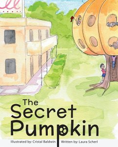 The Secret Pumpkin - Scherl, Laura