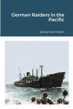 German Raiders in the Pacific - Waters, Sydney David
