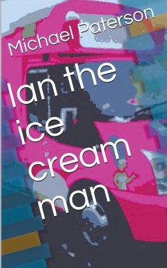 Ian the Ice Cream Man - Paterson, Michael