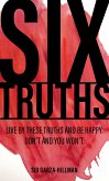 Six Truths Six Truths