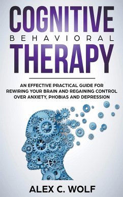 Cognitive Behavioral Therapy - Wolf, Alex C.