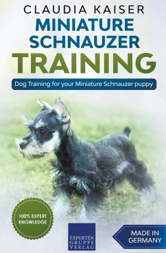 Miniature Schnauzer Training - Dog Training for your Miniature Schnauzer puppy - Kaiser, Claudia