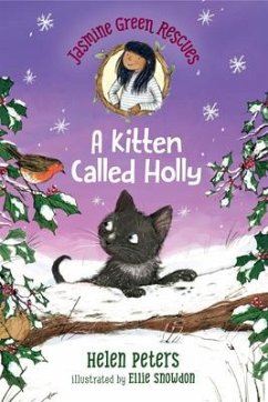 Jasmine Green Rescues: A Kitten Called Holly - Peters, Helen