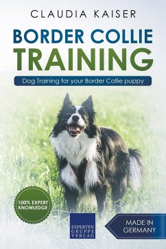 Border Collie Training - Dog Training for your Border Collie puppy - Kaiser, Claudia