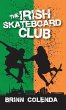 The Irish Skateboard Club - Bild 1