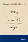 Henri Cartier-Bresson: The Mind's Eye (Signed Edition): Writings on Photography and Photographers