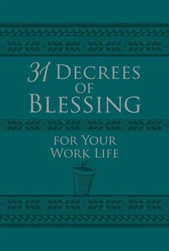 31 Decrees of Blessing for Your Work Life - Hillman, Os