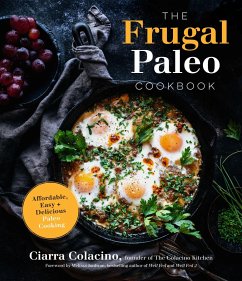 The Frugal Paleo Cookbook - Colacino, Ciarra