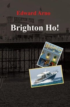 Brighton Ho! - Arno, Edward