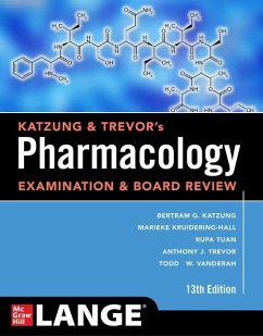 Katzung & Trevor's Pharmacology Examination and Board Review, Thirteenth Edition - Katzung, Bertram; Kruidering-Hall, Marieke; Tuan, Rupa Lalchandani