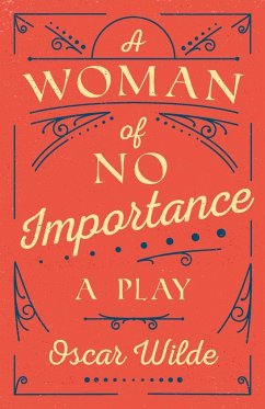 A Woman of No Importance - Wilde, Oscar