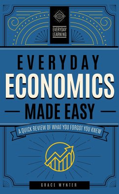 Everyday Economics Made Easy - Wynter, Grace