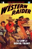 The Western Raider #4: The Law of Silver Trent