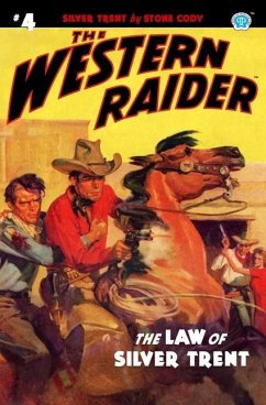 The Western Raider #4: The Law of Silver Trent - Mount, Tom; Cody, Stone