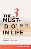 The 3 Must-Do's in Life