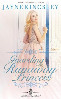 Guarding His Runaway Princess - Kingsley, Jayne