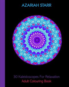 30 Kaleidoscopes For Relaxation - Starr, Azariah
