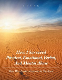How I Survived Physical, Emotional, Verbal, and Mental Abuse - Starr