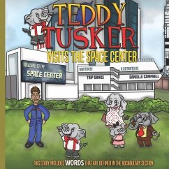 Teddy Tusker Visits The Space Center - Banks, Trip