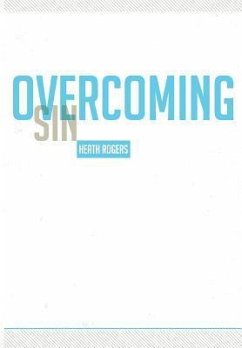 Overcoming Sin - Rogers, Heath