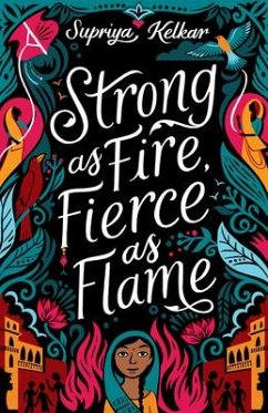 Strong As Fire, Fierce As Flame - Kelkar, Supriya